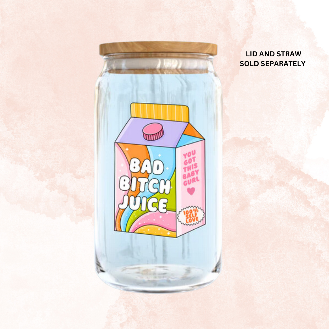 Bad B!tch Juice