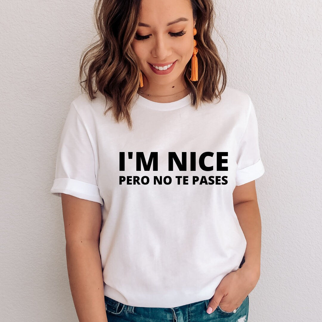 I'm nice, pero no te pases