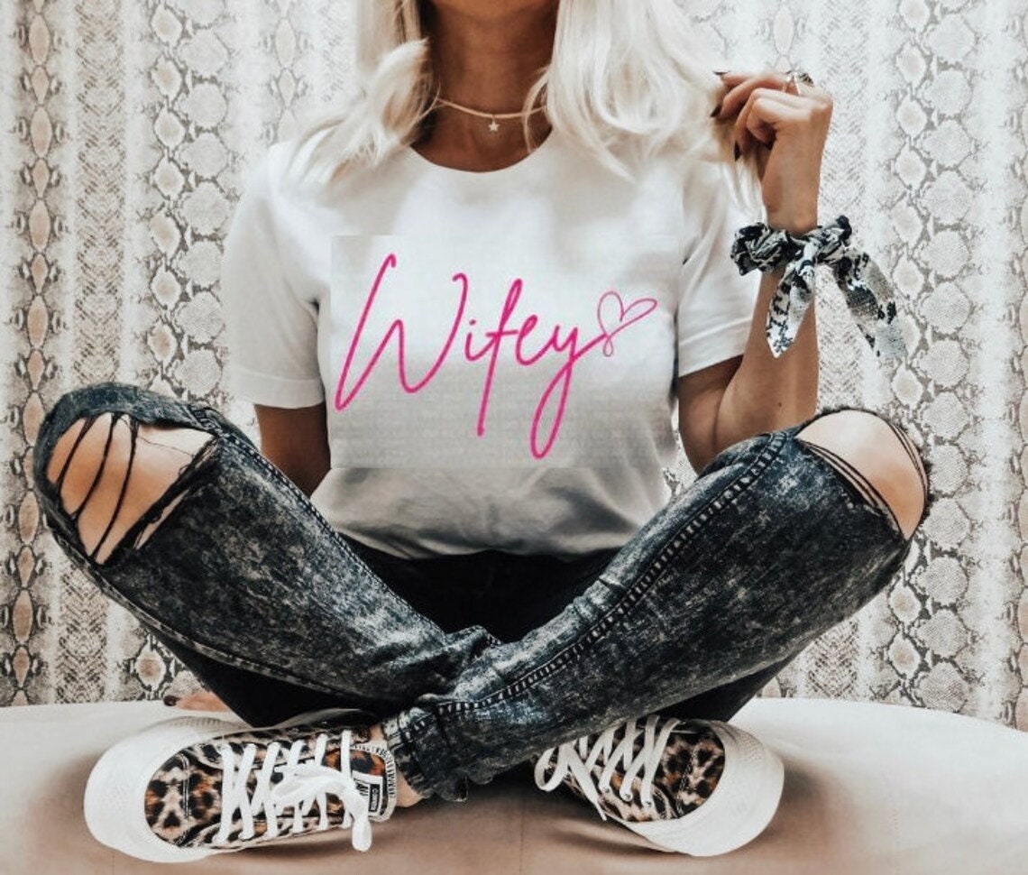 Wifey Shirt