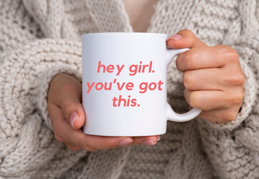 hey girl, you've got this.