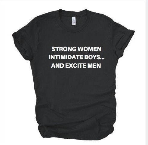 strong woman intimidate boys and excite men