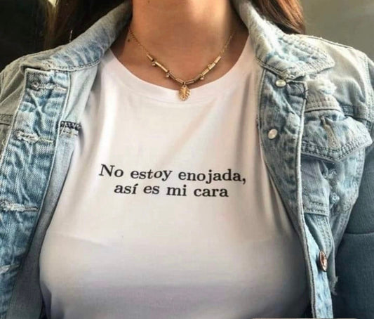 No estoy enojada, asi es mi cara