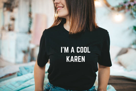 I'm a Cool Karen